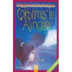 Çokbilmiş’le Alıngan