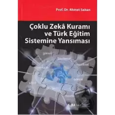 Çoklu Zeka Kuramı ve Türk Eğitim Sistemine Yansıması