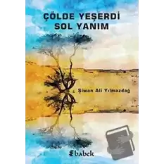 Çölde Yeşerdi Sol Yanım