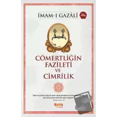 Cömertliğin Fazileti ve Cimrilik