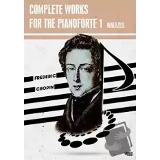 Complete Works For The Pianoforte 1