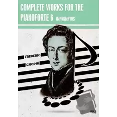 Complete Works For The Pianoforte 6