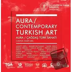 Contemporary Turkish Art : Aura : Çağdaş Türk Sanatı