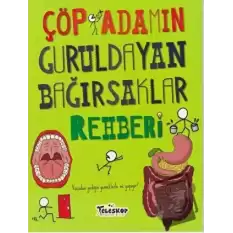 Çöp Adamın Guruldayan Bağırsaklar Rehberi