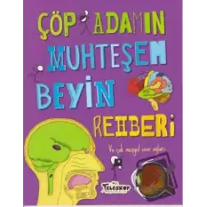 Çöp Adamın Muhteşem Beyin Rehberi