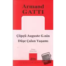 Çöpçü Auguste G.nin Düşe Çalan Yaşamı