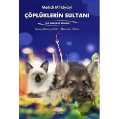 Çöplüklerin Sultanı