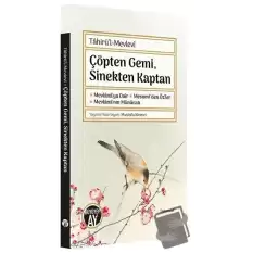 Çöpten Gemi, Sinekten Kaptan