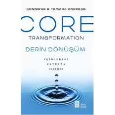 Core Transformation Derin Dönüşüm