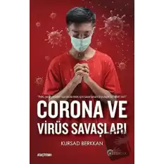 Corona ve Virüs Savaşları