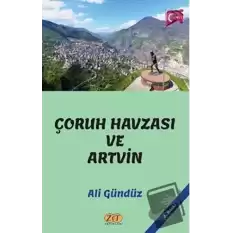 Çoruh Havzası ve Artvin