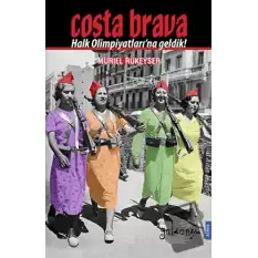 Costa Brava - Halk Olimpiyatları’na Geldik!