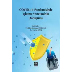 Covid-19 Pandemisinde İşletme Yönetiminin Dönüşümü