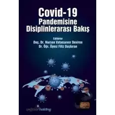 Covid-19 Pandemisine Disiplinlerarası Bakış