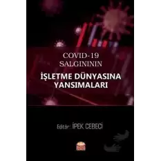 COVID-19 Salgınının İşletme Dünyasına Yansımaları