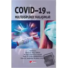 Covid-19 ve Multidisipliner Yaklaşımlar