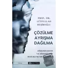 Çözülme Ayrışma Dağılma