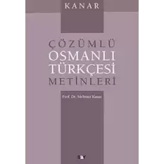 Çözümlü Osmanlı Türkçesi Metinleri