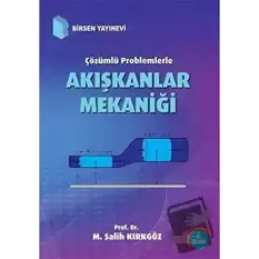 Çözümlü Problemlerle Akışkanlar Mekaniği