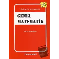 Çözümlü ve Alıştırmalı Genel Matematik