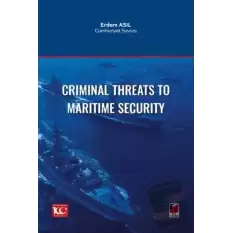 Criminal Threats to Maritime Security