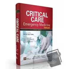 Critical Care Emergency Medicine (Türkçesi) (Ciltli)