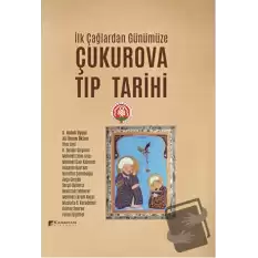 Çukurova Tıp Tarihi (Ciltli)