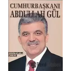 Cumhurbaşkanı Abdullah Gül