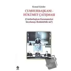 Cumhurbaşkanı - Hükümet Çatışması