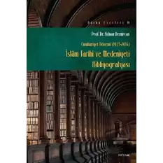 Cumhuriyet Dönemi (1923-2014) - İslam Tarihi ve Medeniyeti Bibliyografyası