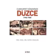 Cumhuriyet Döneminde Düzce (1946-1960)