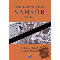 Cumhuriyet Döneminde Sansür (1923-1973)