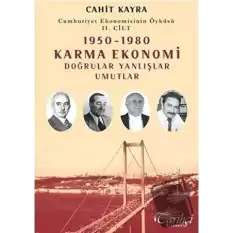Cumhuriyet Ekonomisinin Öyküsü 2. Cilt: 1950 - 1980 Karma Ekonomi