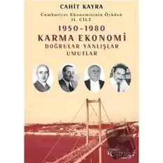 Cumhuriyet Ekonomisinin Öyküsü 2. Cilt: 1950 - 1980 Karma Ekonomi