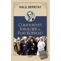 Cumhuriyet İdeolojisi ve Fuat Köprülü