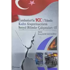 Cumhuriyetin 100. Yılında Kadın Araştırmacıların Sosyal Bilimler Çalışmaları - 2