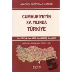 Cumhuriyetin 15. Yılında Türkiye Cilt 4