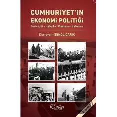 Cumhuriyetin Ekonomi Politiği