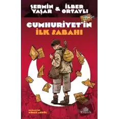 Cumhuriyetin İlk Sabahı