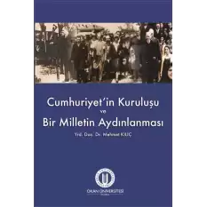 Cumhuriyetin Kuruluşu ve Bir Milletin Aydınlanması