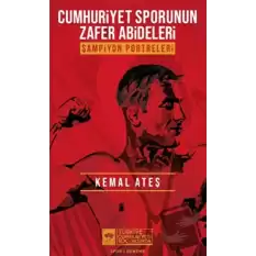 Cumhuriyet Sporunun Zafer Abideleri