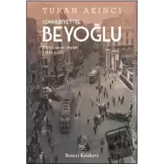 Cumhuriyette Beyoğlu