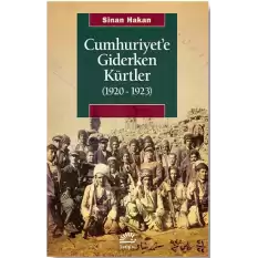 Cumhuriyet’e Giderken Kürtler (1920-1923)