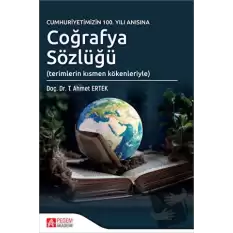 Cumhuriyetimizin 100. Yılı Anısına Coğrafya Sözlüğü