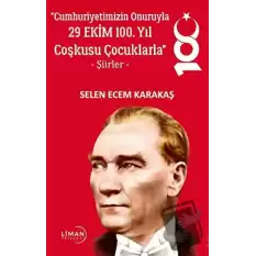 Cumhuriyetimizin Onuruyla 29 Ekim 100. Yıl Coşkusu Çocuklarla