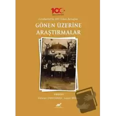 Cumhuriyet’in 100. Yılına Armağan Gönen Üzerine Araştırmalar