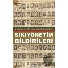 Cumhuriyet’in İlanından Günümüze Sıkıyönetim Bildirileri