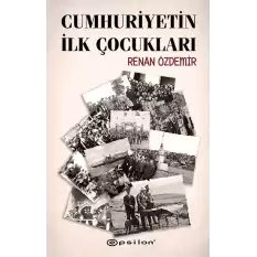 Cumhuriyetin İlk Çocukları