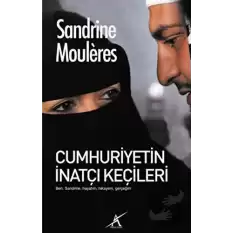 Cumhuriyetin İnatçı Keçileri