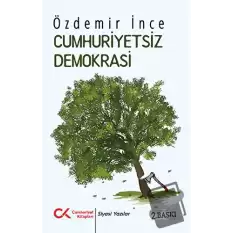 Cumhuriyetsiz Demokrasi